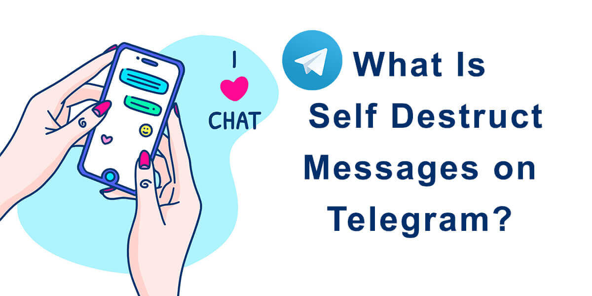 You are currently viewing What Is Self-Destruct Messages In Telegram